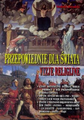 Przepowiednie dla świata. Autor: Sieradzki Andrzej. SmakLiter.pl Okładka książki Przepowiednie dla świata