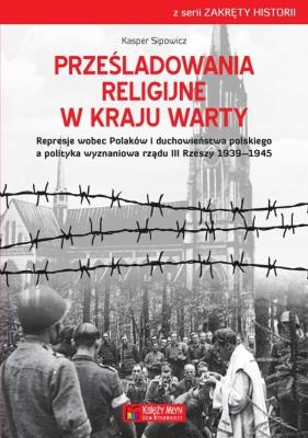 Okładka książki Prześladowania religijne w Kraju Warty