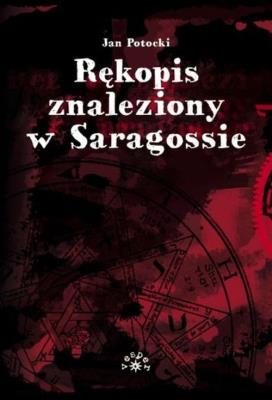 Rękopis znaleziony w Saragossie. Autor: Potocki Jan. SmakLiter.pl Okładka książki Rękopis znaleziony w Saragossie