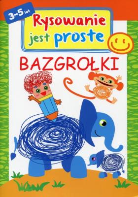 Okładka książki Rysowanie jest proste: Bazgrołki