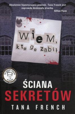 Ściana sekretów. Wiem, kto go zabił. Autor: French Tana. SmakLiter.pl Okładka książki Ściana sekretów. Wiem, kto go zabił