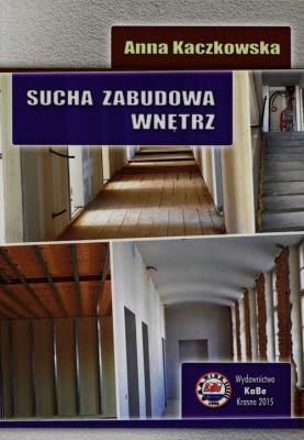 Sucha zabudowa wnętrz. Autor: Kaczkowska Anna. SmakLiter.pl Okładka książki Sucha zabudowa wnętrz