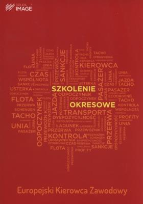 Szkolenie okresowe Europejski Kierowca Zawodowy. Autor:   Praca zbiorowa. SmakLiter.pl Okładka książki Szkolenie okresowe Europejski Kierowca Zawodowy