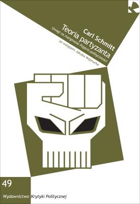 Teoria partyzanta. Autor: Carl Schmitt. SmakLiter.pl Okładka książki Teoria partyzanta