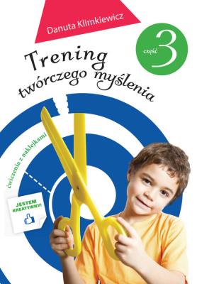 Okładka książki Trening Twórczego Myślenia  Część 3