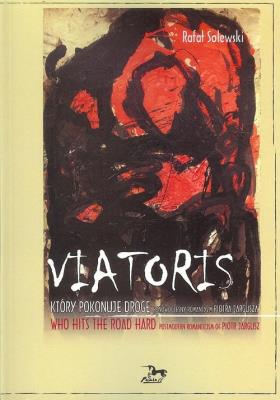 Viatoris Który pokonuje drogę. Autor: Solewski Rafał. SmakLiter.pl Okładka książki Viatoris Który pokonuje drogę