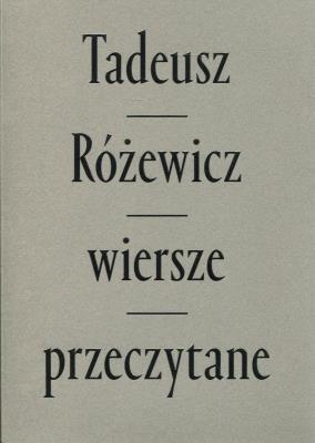 Wiersze przeczytane. Autor: Różewicz Tadeusz. SmakLiter.pl Okładka książki Wiersze przeczytane