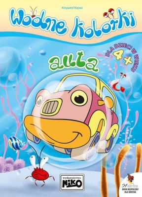 Wodne kolorki auta. Autor: Kopeć Krzysztof. SmakLiter.pl Okładka książki Wodne kolorki auta