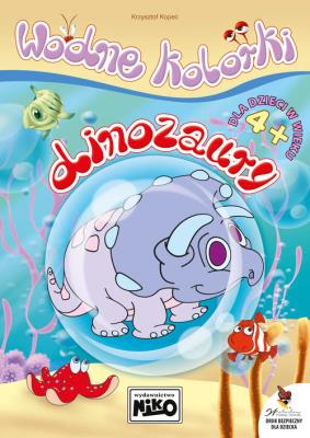 Wodne kolorki dinozaury. Autor: Kopeć Krzysztof. SmakLiter.pl Okładka książki Wodne kolorki dinozaury