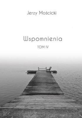 Okładka książki Wspomnienia Tom IV