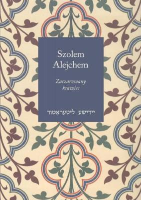 Zaczarowany krawiec i inne humoreski. Autor: Alejchem Szolem. SmakLiter.pl Okładka książki Zaczarowany krawiec i inne humoreski