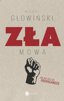 Zła mowa. Autor: Głowiński Michał. SmakLiter.pl Okładka książki Zła mowa