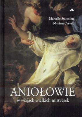 Okładka książki Aniołowie w wizjach wielkich mistyczek
