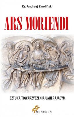 Ars Moriendi. Autor: Ks. Andrzej Zwoliński. SmakLiter.pl Okładka książki Ars Moriendi