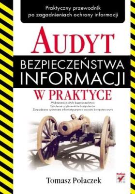 Okładka książki Audyt bezpieczeństwa informacji w praktyce