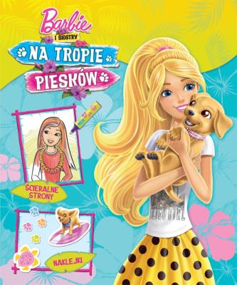 Okładka książki Barbie i siostry Na tropie piesków