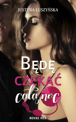 Okładka książki Będę czekać całą noc