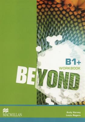 Beyond B1+ Zeszyt ćwiczeń. Autor: Andy Harvey, Louis Rogers. SmakLiter.pl Okładka książki Beyond B1+ Zeszyt ćwiczeń