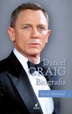 Daniel Craig Biografia. Autor: Marshall Sarah. SmakLiter.pl Okładka książki Daniel Craig Biografia