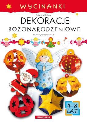 Dekoracje bożonarodzeniowe Wycinanki. Autor: Zbigniew Dobosz. SmakLiter.pl Okładka książki Dekoracje bożonarodzeniowe Wycinanki