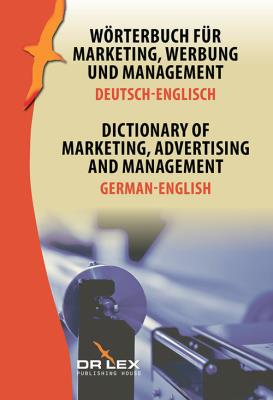Dictionary of Marketing Advertising and Management German-English. Autor: Kapusta Piotr. SmakLiter.pl Okładka książki Dictionary of Marketing Advertising and Management German-English
