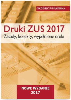 Druki ZUS 2017 Zasady korekty wypełnione druki Vademecum płatnika. Wydawca: Wiedza i Praktyka. SmakLiter.pl Opakowanie Druki ZUS 2017 Zasady korekty wypełnione druki Vademecum płatnika