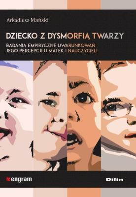Okładka książki Dziecko z dysmorfią twarzy