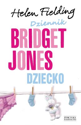 Dziennik Bridget Jones Dziecko. Autor: Fielding Helen. SmakLiter.pl Okładka książki Dziennik Bridget Jones Dziecko