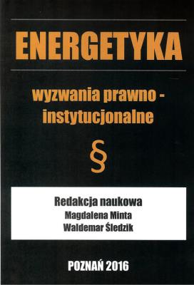 Okładka książki Energetyka wyzwania prawno  instytucjonalne