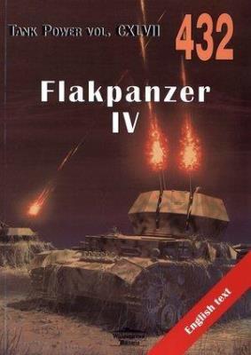 Flakpanzer IV. Tank Power vol. CXLVII 432. Autor: Janusz Ledwoch. SmakLiter.pl Okładka książki Flakpanzer IV. Tank Power vol. CXLVII 432