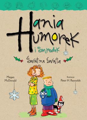 Hania Humorek. Świetne święta. Autor: McDonald Megan. SmakLiter.pl Okładka książki Hania Humorek. Świetne święta