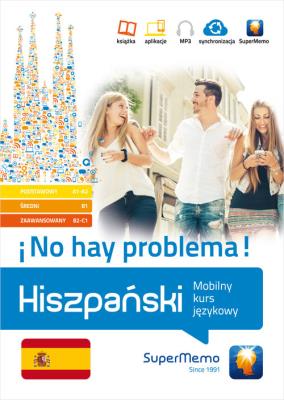 Hiszpański No hay problema!. Autor: Stawicka-Pirecka Barbara, Medel López Iván, Mionskowska Żaneta. SmakLiter.pl Okładka książki Hiszpański No hay problema!