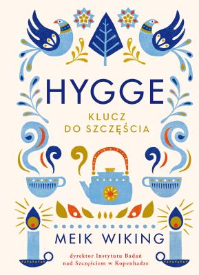 Hygge. Autor: Meik Wiking. SmakLiter.pl Okładka książki Hygge