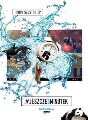 Jeszcze pięć minutek. Autor: Szustak Adam. SmakLiter.pl Okładka książki Jeszcze pięć minutek