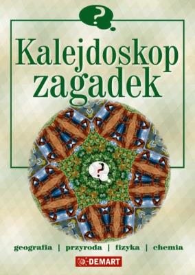 Kalejdoskop zagadek. Autor: Basaj Filip, Cygan Jakub Paweł, Jankowiak-Konik Beata, Konikowski Jacek, Kunicki Jerzy. SmakLiter.pl Okładka książki Kalejdoskop zagadek