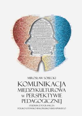 Okładka książki Komunikacja międzykulturowa w perspektywie pedagogicznej