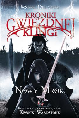 Okładka książki Kroniki Gwiezdnej Klingi 1 Nowy Mrok