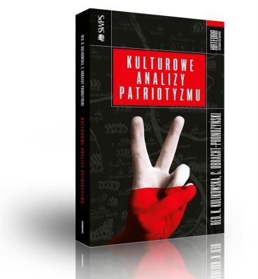 Kulturowe analizy patriotyzmu. Autor: Katarzyna Kulikowska (red.), Cezary Obracht-Prondzy. SmakLiter.pl Okładka książki Kulturowe analizy patriotyzmu