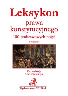 Okładka książki Leksykon prawa konstytucyjnego. 100 podstawowych pojęć