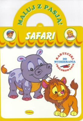 Maluj z Pasją - Safari. Autor: Il. Mariola Budek. SmakLiter.pl Okładka książki Maluj z Pasją - Safari