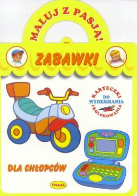 Okładka książki Maluj z Pasją - Zabawki dla chłopca