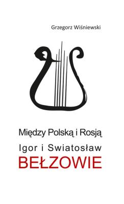 Między Polską i Rosją. Autor: Wiśniewski Grzegorz. SmakLiter.pl Okładka książki Między Polską i Rosją