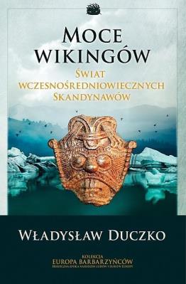 Moce wikingów. Autor: Duczko Władysław. SmakLiter.pl Okładka książki Moce wikingów