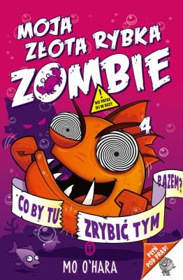 Okładka książki Moja złota rybka zombie