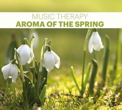 Okładka książki Music Therapy - Aroma Of The Spring (Zapach Wiosny)