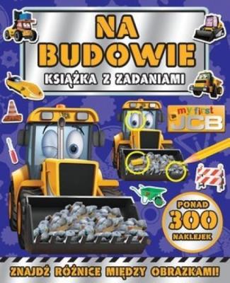 Okładka książki Na budowie. My first JCB. Książka z zadaniami