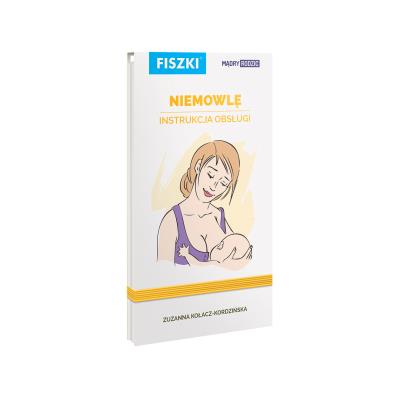 Niemowlę instrukcja obsługi. Autor: Kołacz-Kordzińska Zuzanna. SmakLiter.pl Okładka książki Niemowlę instrukcja obsługi