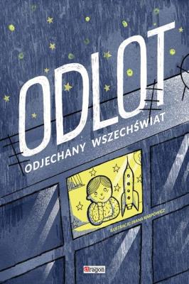 Odlot Kosmos dla dzieci. Autor: Karpowicza Diana. SmakLiter.pl Okładka książki Odlot Kosmos dla dzieci