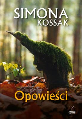 Opowieści. Autor: Kossak Simona. SmakLiter.pl Okładka książki Opowieści