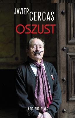 Oszust. Autor: Cercas Javier. SmakLiter.pl Okładka książki Oszust